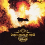 Gatsbys American Dream - Volcano