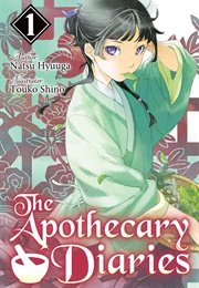 The Apothecary Diaries (Light Novel): Volume 1 (Natsu Hyuuga)