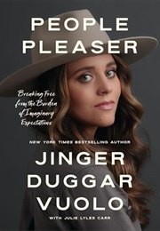 People Pleaser: Breaking Free From the Burden of Imaginary Expectations (Jinger Vuolo)