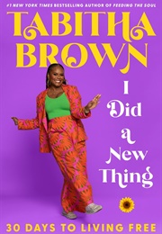 I Did a New Thing: 30 Days to Living Free (Tabitha Brown)