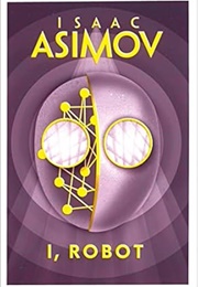 I, Robot (Isaac Asimov)