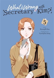 What's Wrong With Secretary Kim? Vol. 5 (Jeong Gyeong-Yun)