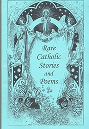 Rare Catholic Stories and Poems (Anonymous)
