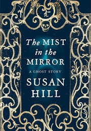 The Mist in the Mirror (Susan Hill)