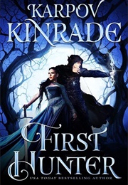 First Hunter (Karpov Kinrade)