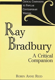 Ray Bradbury: A Critical Companion (Robin Anne Reid)