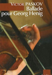 Ballade Pour Georg Henig (Victor Paskov)