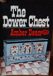 The Dower Chest (Amber Dean)