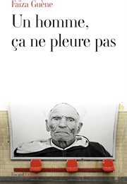 Un Homme Ça Ne Pleure Pas (Faïza Guène)