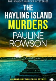 The Hayling Island Murders (Pauline Rowson)