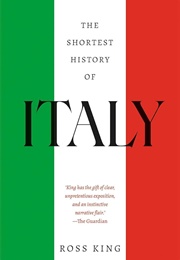 The Shortest History of Italy (Ross King)