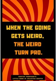 Hunter S. Thompson's Little Book of Selected Quotes (Helios Publishing)