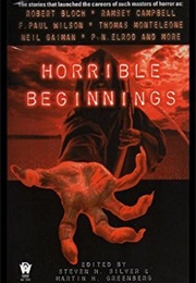 Horrible Beginnings (Steven H. Silver)