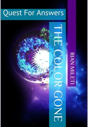 The Color Gone (Ryan Mileti)