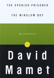 The Spanish Prisoner and the Winslow Boy: Two Screenplays (David Mamet)