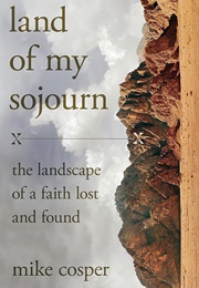 Land of My Sojourn (Mike Cosper)