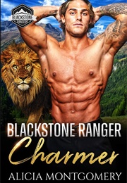 Blackstone Ranger: Charmer (Alicia Montgomery)