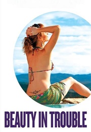 Beauty in Trouble (2006)