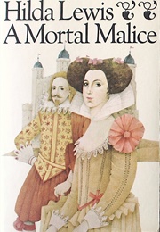 A Mortal Malice (Hilda Lewis)