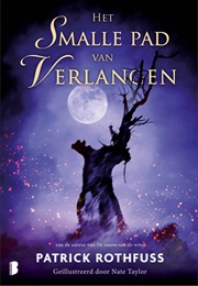 Het Smalle Pad Van Verlangen (Patrick Rothfuss)