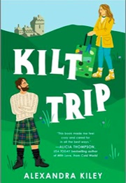 Kilt Trip (Alexandra Kiley)
