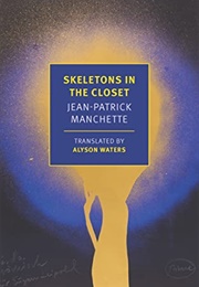 Skeletons in the Closet (Jean-Patrick Manchette)