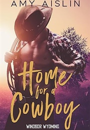Home for a Cowboy (Amy Aislin)