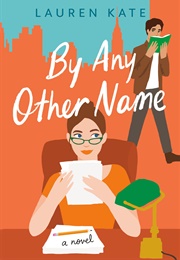 By Any Other Name (Lauren Kate)