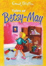 Tales of Betsy-May (Enid Blyton)