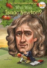 Who Was Issac Newton (Who Was Series)
