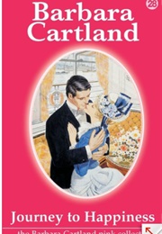 Journey to Happiness (Barbara Cartland)