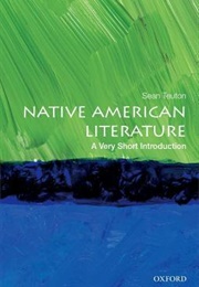 Native American Literature: A Very Short Introduction (Sean Kicummah Teuton)