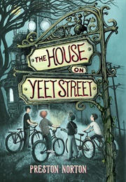 The House on Yeet Street (Preston Norton)