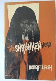 The Shrunken Head (Robert L. Fish)