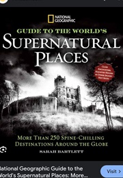 National Geographic Ultimate Guide to the Supernatural Places (Sarah Bartlett)
