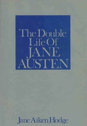 The Double Life of Jane Austen (Jane Aiken Hodge)