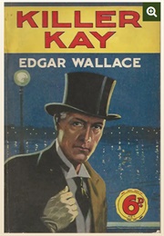 Killer Kay (Edgar Wallace)