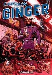 Captain Ginger: Dogworld (Stuart Moore)
