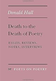 Death to the Death of Poetry (Donald Hall)