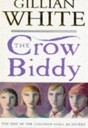 The Crow Biddy (Gillian White)