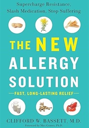 The New Allergy Solution (Clifford Bassett)