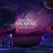 Hackberry - Breathing Space