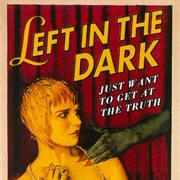 Left in the Dark Again