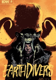 Earthdivers #8 (Stephen Graham Jones)