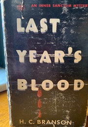 Last Year's Blood (H.C. Branson)