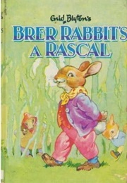 Brer Rabbit's a Rascal (Enid Blyton)