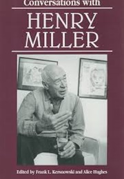 Conversations With Henry Miller (Edited by Frank L. & Alice Hughes Kersnowski)