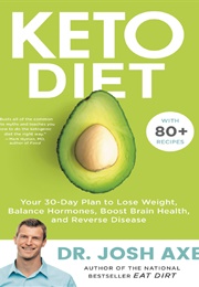 Keto Diet (Dr Josh Axe)