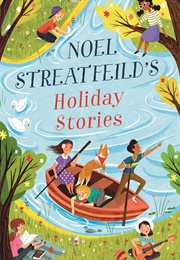Noel Streatfeild's Holiday Stories (Noel Streatfeild)