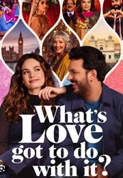 What's Love Got to Do With It? (2023)